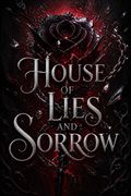 House of Lies and Sorrow
