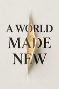 A World Made New