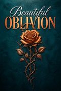 Beautiful Oblivion