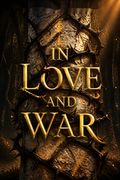 In Love and War