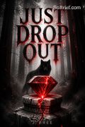 Just Drop Out