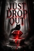 Just Drop Out