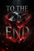 To The End