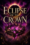 Eclipse of the Crown