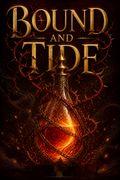 Bound and Tide