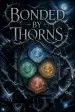 Bonded by Thorns