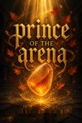 Prince of the Arena