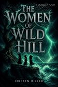 The Women of Wild Hill