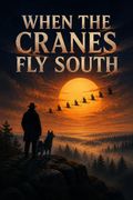 When the Cranes Fly South