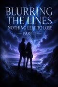 Blurring the Lines