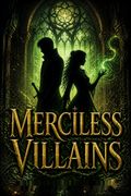 Merciless Villains