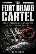 The Fort Bragg Cartel