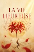 La vie heureuse