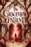 The Graceview Patient