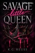 Savage Little Queen