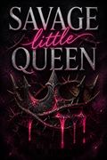 Savage Little Queen