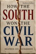 How the South Won the Civil War