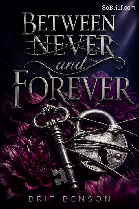 Between Never and Forever