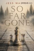 So Far Gone