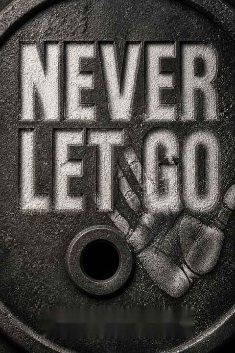 Never Let Go by Dan John