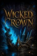 Wicked Crown