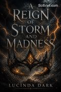 A Reign of Storm and Madness