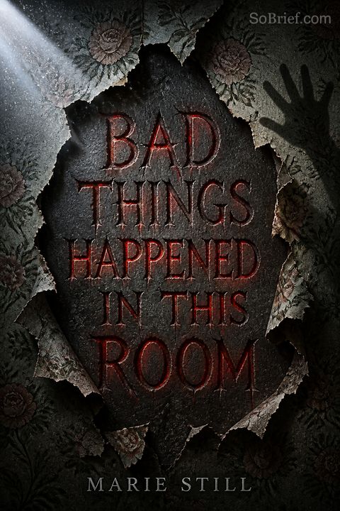 Bad Things Happened in This Room