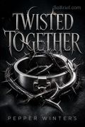 Twisted Together