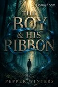 The Boy &amp; His Ribbon
