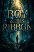 The Boy &amp; His Ribbon