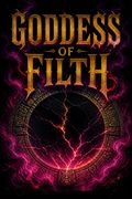 Goddess of Filth
