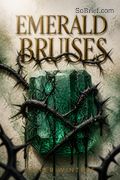 Emerald Bruises