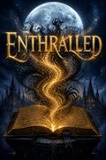 Enthralled