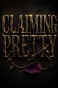 Claiming Pretty