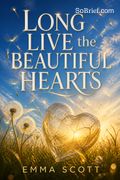 Long Live the Beautiful Hearts
