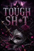Tough Sh*t