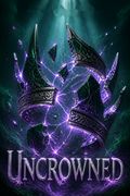 Uncrowned