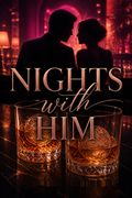 Nights with Him