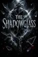 The Shadowglass