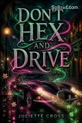 Don't Hex and Drive