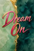 Dream On