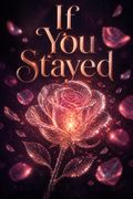 If You Stayed