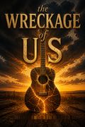 The Wreckage of Us
