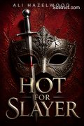 Hot for Slayer