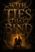 With Ties that Bind Book Three