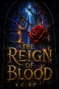 The Reign of Blood