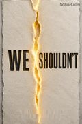 We Shouldn't