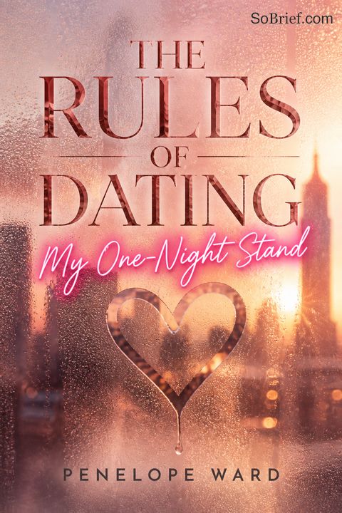 The Rules of Dating My One-Night Stand