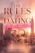 The Rules of Dating My One-Night Stand