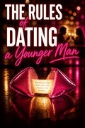 The Rules of Dating a Younger Man